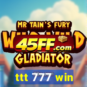 ttt 777 win